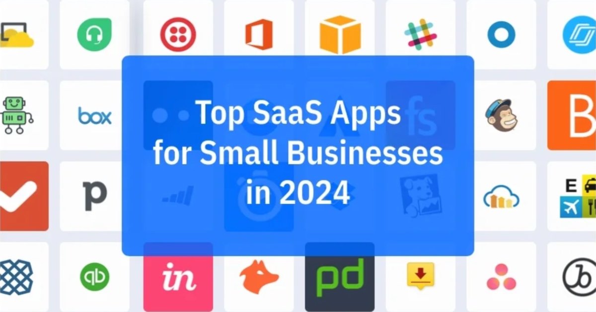 SaaS Apps for Small Business Growth in 2024